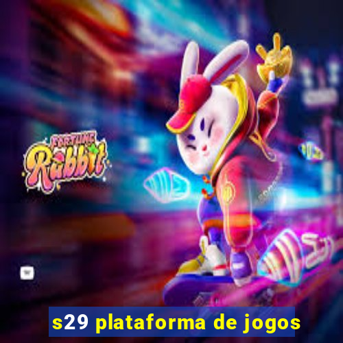 s29 plataforma de jogos